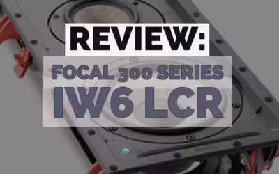 SPEAKER REVIEW: Focal 300 IW6 LCR In-Walls