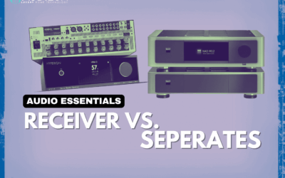 Home Automation in Brentwood, TN 2 Audio Essentials: Receiver vs. Separates
