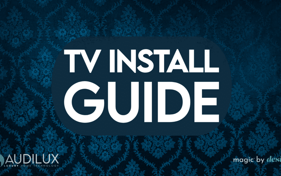 How to plan for the perfect TV install.
